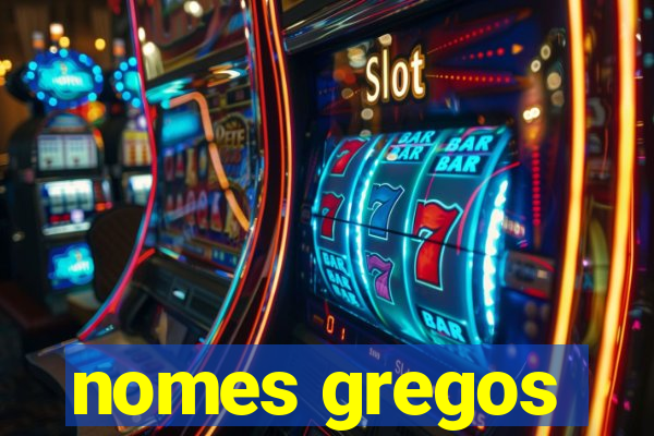 nomes gregos